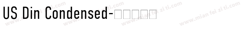 US Din Condensed字体转换